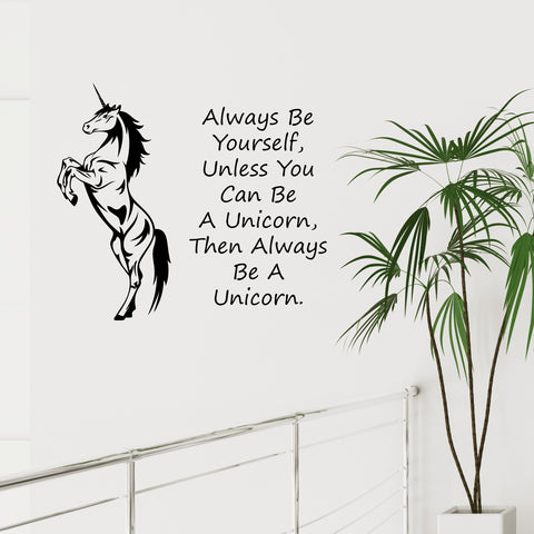 Always Be Yourself Unless You Can Be A Unicorn Sticker