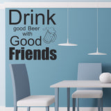 Drink Good Beer With Good Friends - Wall Art