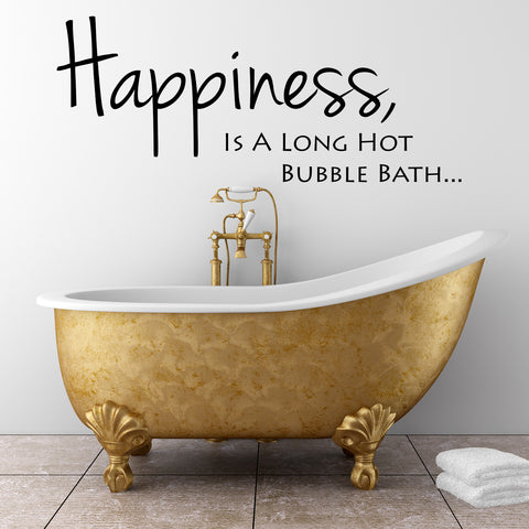 Happiness Is A Long Hot Bubble Bath