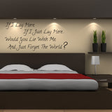 If I Lay Here, Would You Lie With Me - Wall Quote