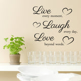 Live Every Moment, Laugh Every Day, Love Beyond Words - Wall Sticker