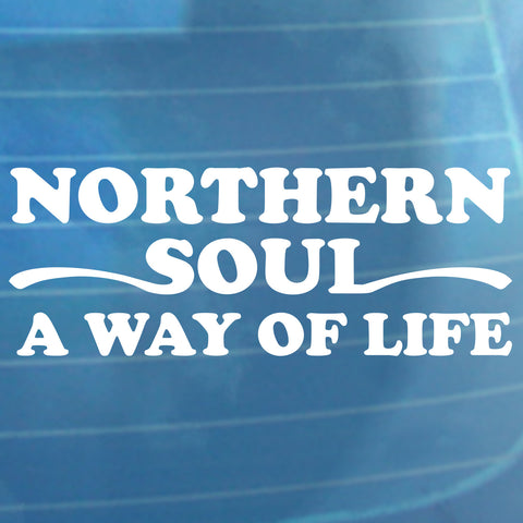 Northern Soul - A Way Of Life - Car Sticker